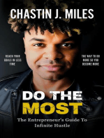 Do The Most: The Entrepreneur's Guide To Infinite Hustle