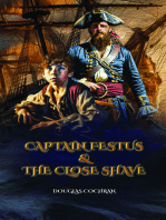 Captain Festus and the Close Shave