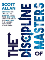 The Discipline of Masters: Destroy Big Obstacles, Master Your Time, Capture Creative Ideas and Become the Leader You Were Born to Be: Lifestyle Mastery Series, #2