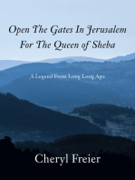 Open The Gates In Jerusalem For The Queen of Sheba: A Legend From Long Long Ago