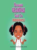 Because Grandma Said So: Obedience