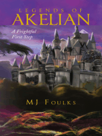 Legends of Akelian: A Frightful First Step