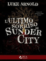 L’ultimo sorriso di Sunder City