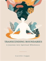 Transcending Boundaries - A Journey into Spiritual Wholeness