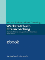 Werkstattbuch Elterncoaching: Elterliche Präsenz und gewaltloser Widerstand in der Praxis