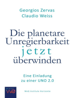 Die planetare Unregierbarkeit jetzt überwinden: Eine Einladung zu einer Uno 2.0