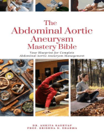 The Abdominal Aortic Aneurysm Mastery Bible: Your Blueprint for Complete Abdominal Aortic Aneurysm Management
