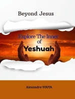 Beyond Jesus : Explore the inner of Yeshuah