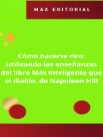 Cómo hacerse rico: utilizando las enseñanzas del libro Más inteligente que el diablo, de Napoleon Hill