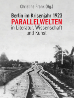 Berlin im Krisenjahr 1923: Parallelwelten in Literatur, Wissenschaft und Kunst