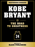 Kobe Bryant - The Road To Greatness