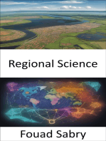 Regional Science: Unlocking the World of Regions, a Comprehensive Guide to Regional Science