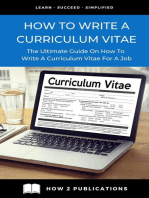 How To Write A Curriculum Vitae: The Ultimate Guide On How To Write A Curriculum Vitae For A Job