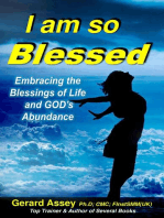 I Am So Blessed: Embracing the Blessings of Life and God’s Abundance
