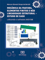 Mecânica da Fratura, Elementos Finitos e Não Linearidade Estrutural – Estudo de Caso: utilizando o software ANSYS®