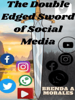 The Double Edged Sword of Social Media
