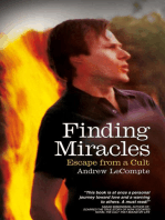Finding Miracles: Escape from a Cult