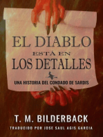 El Diablo Está En Los Detalles - Una Historia Del Condado De Sardis