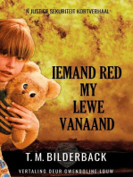Iemand Red My Lewe Vanaand - ‘N Justice Sekuriteit Kortverhaal