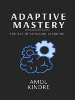 Adaptive Mastery: The Art of Lifelong Learning
