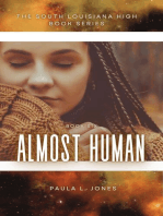 Almost Human: The South Louisiana High Series, #6