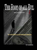 The Root of all Evil