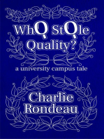 Who Stole Quality?: a university campus tale