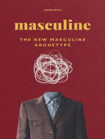 Masculine: The New Masculine Archetype