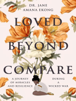 Loved Beyond Compare: A Journey of Miracles and Resilience During A Wicked War