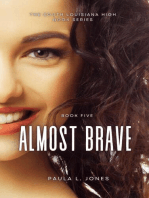 Almost Brave: The South Louisiana High Series, #5