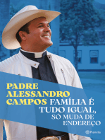 Família é tudo igual, só muda de endereço: O novo livro do Padre Alessandro Campos