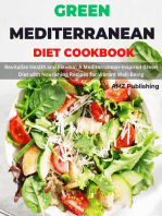 Green Mediterranean Diet Cookbook: Revitalize Health and Flavour: A Mediterranean-Inspired Green Diet with Nourishing Recipes for Vibrant Well-Being