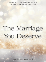 The Marriage You Deserve: 200+ Affirmations for a Marriage That Thrives: The Life You Deserve, #2