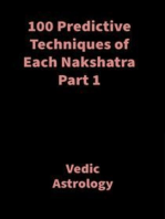 100 Predictive Techniques of Each Nakshatra Part 1: Vedic Astrology