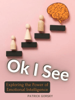 Ok I See - Exploring the Power of Emotional Intelligence