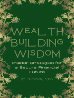 Wealth Building Wisdom: Insider Strategies for a Secure Financial Future