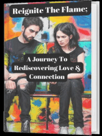"Reignite the Flame: A Journey to Rediscovering Love and Connection"