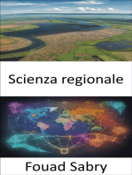Scienza regionale: Sbloccare il mondo delle regioni, una guida completa alla scienza regionale