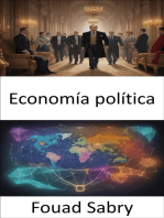 Economía política: Desmitificando la economía política, navegando por la interacción entre política y economía