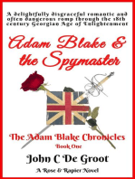 Adam Blake & the Spymaster: The Adam Blake Chronicles, #1