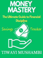 Money Mastery: The Ultimate Guide to Financial Discipline