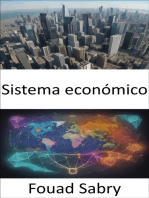 Sistema económico: Descubriendo los misterios de los sistemas económicos, una guía completa para todos