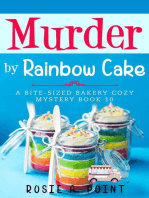 Murder by Rainbow Cake: A Bite-sized Bakery Cozy Mystery, #10