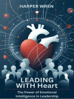Leading with Heart: The Power of Emotional Intelligence in Leadership