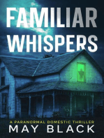 Familiar Whispers: Not Safe at Home, #1