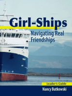 Girl-Ships...Navigating Real Friendships Leader's Guide