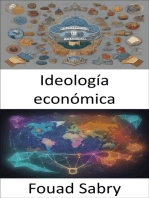 Ideología económica: Liberando el poder de las ideas económicas, una guía completa de ideologías económicas