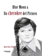 Blue Moon & una cherokee del Pirineu