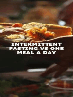 Intermittent fasting vs One Meal A Day