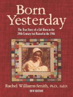 Born Yesterday - New Edition: The True Story of a Girl Born in the 20th Century but Raised in the 19th